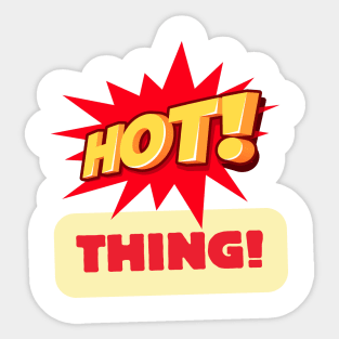 Hot Thing Sticker